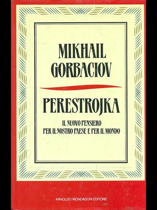 Perestrojka. Il nuovo pensiero per il nostro paese e per il mondo - Mihail Sergeevic Gorbacëv - copertina