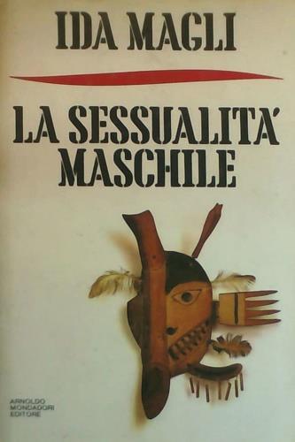 La sessualità maschile - Ida Magli - copertina