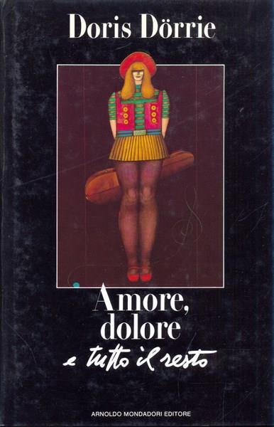 Amore, dolore e tutto il resto - Doris Dorrie - 2