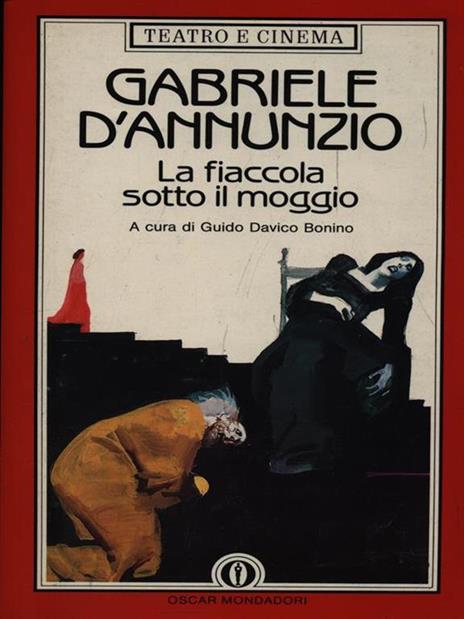 La fiaccola sotto il moggio - Gabriele D'Annunzio - 3