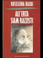 All'erta siam razzisti