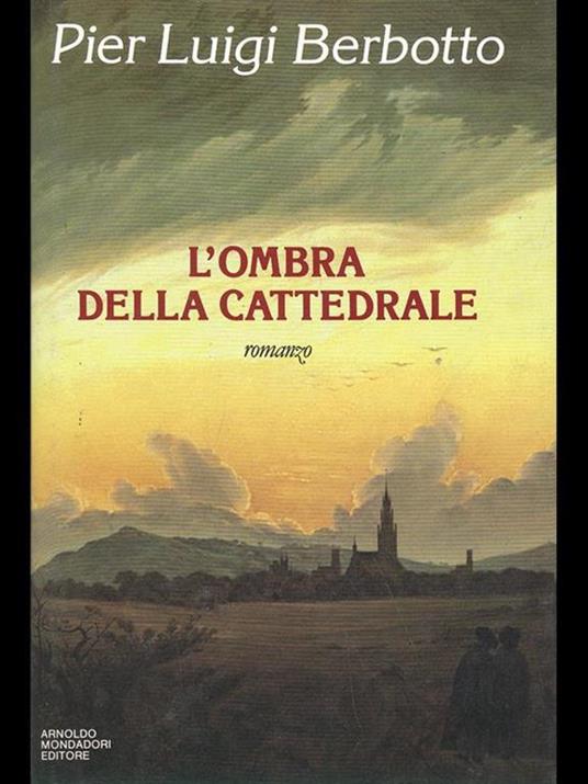 L' ombra della cattedrale - P. Luigi Berbotto - 8