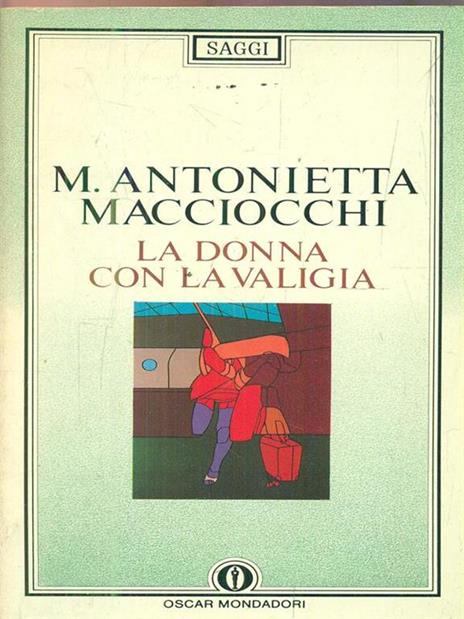 La donna con la valigia - M. Antonietta Macciocchi - 2