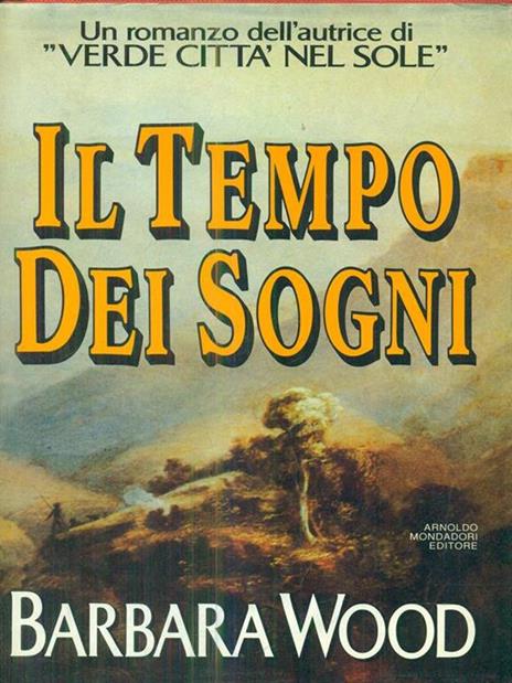 Il tempo dei sogni - Barbara Wood - 2