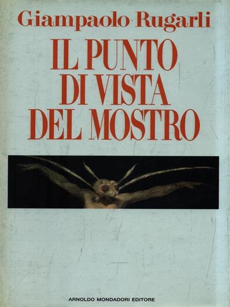 Il punto di vista del mostro - Giampaolo Rugarli - copertina