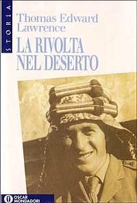 La rivolta nel deserto - Thomas Edward Lawrence - copertina