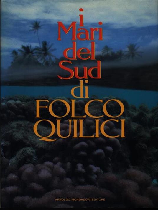 I mari del Sud - Folco Quilici - 2