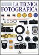 La tecnica fotografica. Ediz. illustrata - Michael Langford - copertina