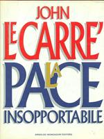 La pace insopportabile