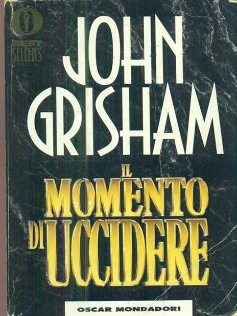 Il momento di uccidere - John Grisham - copertina