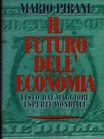 Il futuro dell'economia visto dai maggiori esperti mondiali