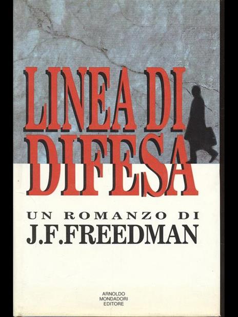 Linea di difesa - J. F. Freedman - 2