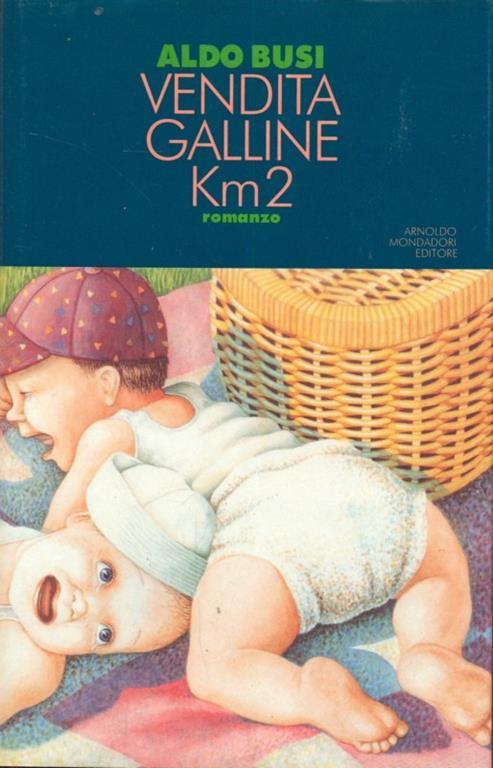 Vendita galline km. 2 - Aldo Busi - copertina