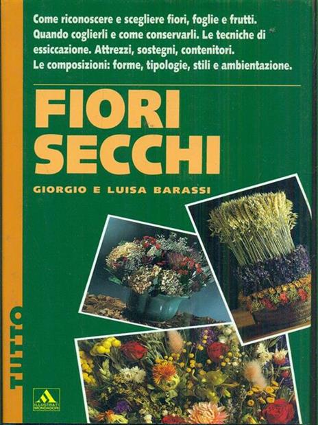 Fiori secchi - Giorgio Barassi,Luisa Barassi - 4