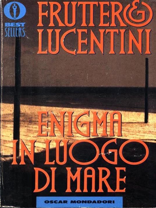 Enigma in luogo di mare - Carlo Fruttero,Franco Lucentini - 2