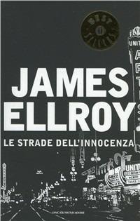 Le strade dell'innocenza - James Ellroy - copertina