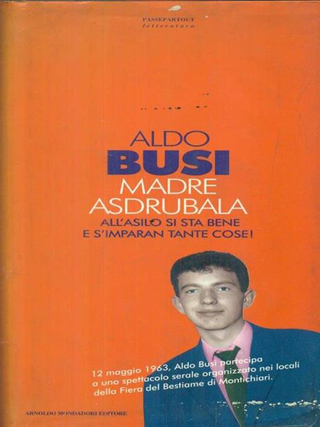 Madre Asdrubala. All'asilo si sta bene e s'imparan tante cose! - Aldo Busi - copertina