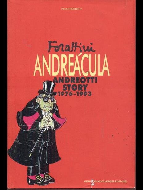 Andreacula. Andreotti story 1976-1993 - Giorgio Forattini - copertina
