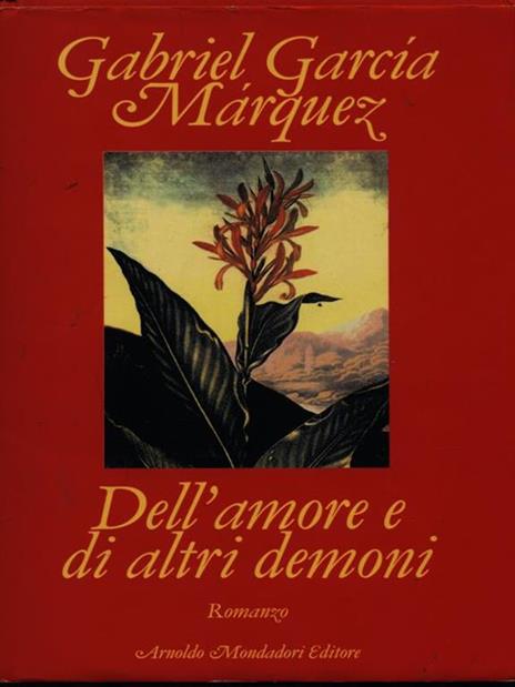 Dell'amore e di altri demoni - Gabriel García Márquez - 2