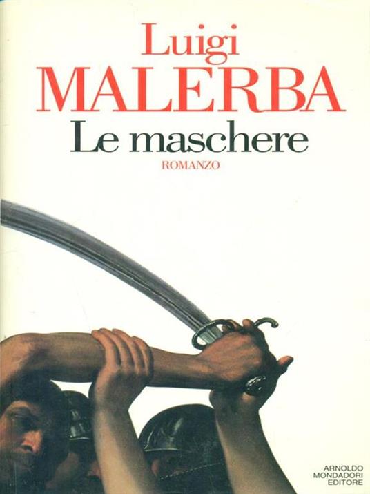 Le maschere - Luigi Malerba - 2