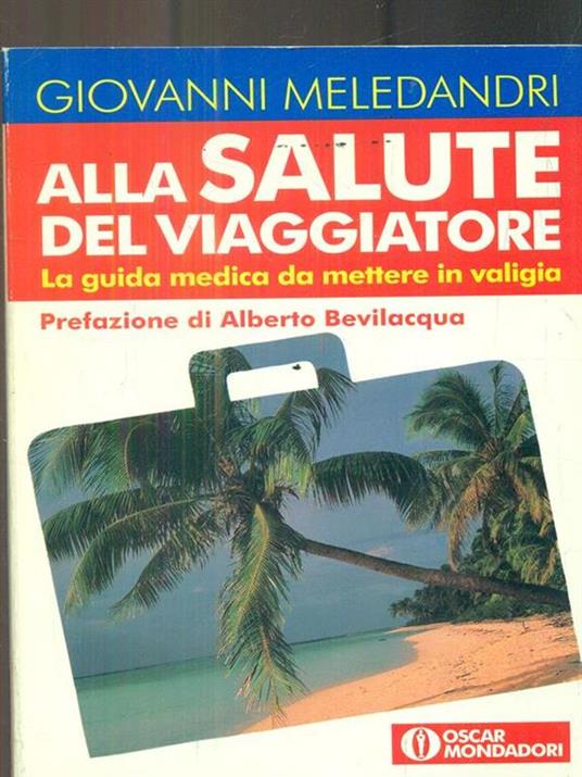 Alla salute del viaggiatore - Giovanni Meledandri - 3