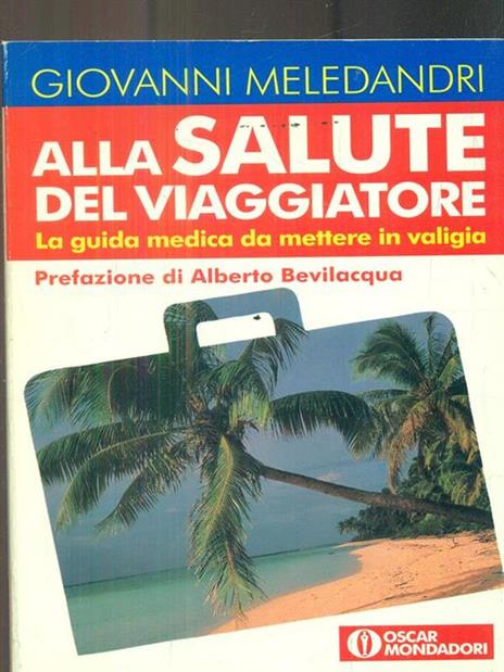 Alla salute del viaggiatore - Giovanni Meledandri - 2