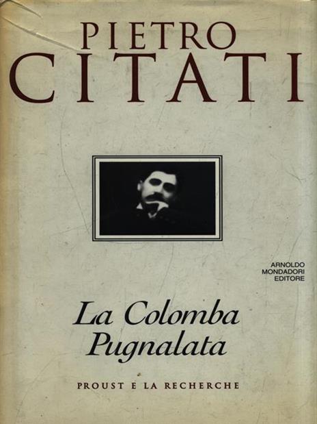 La colomba pugnalata - Pietro Citati - 3