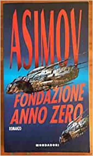 Fondazione anno zero - Isaac Asimov - copertina