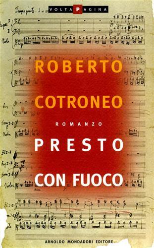 Presto con fuoco - Roberto Cotroneo - copertina