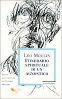 Itinerario spirituale di un agnostico - Leo Moulin - copertina