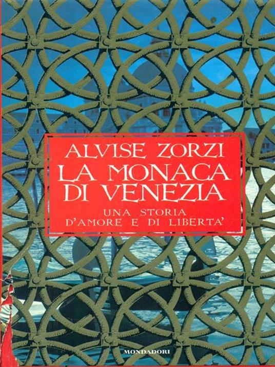 La monaca di Venezia - Alvise Zorzi - 3