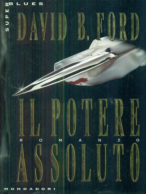 Il potere assoluto - David Baldacci - 2