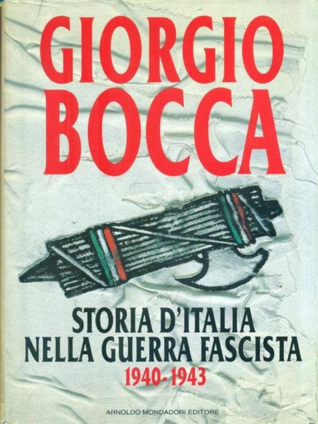 Storia d'Italia nella guerra fascista (1940-1943) - Giorgio Bocca - copertina