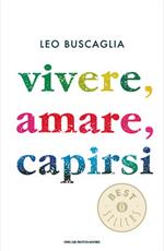 Vivere, amare, capirsi