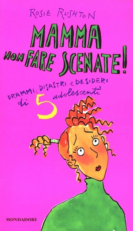 Mamma non fare scenate! - Rosie Rushton - copertina