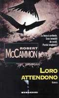 Loro attendono - Robert R. Mccammon - copertina