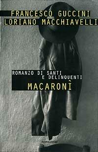 Macaronì - Francesco Guccini,Loriano Macchiavelli - copertina