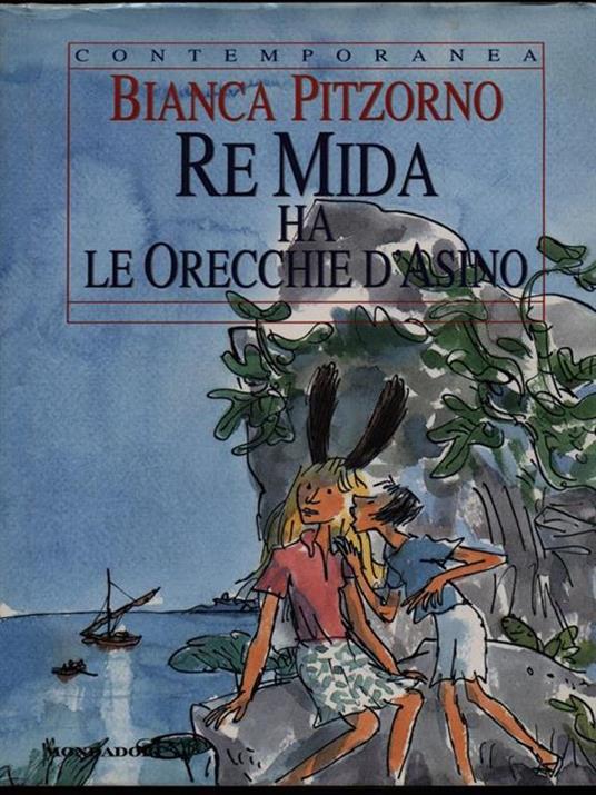 Re Mida ha le orecchie d'asino - Bianca Pitzorno - 2