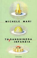 La stiva e l'abisso, Michele Mari. Giulio Einaudi editore - ET Scrittori