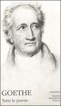 Tutte le poesie. Vol. 3 - Johann Wolfgang Goethe - copertina