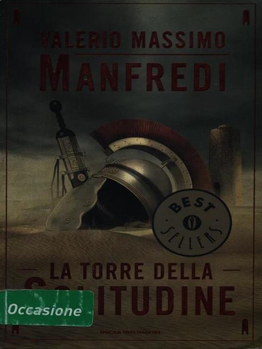 La torre della solitudine - Valerio Massimo Manfredi - Libro - Mondadori -  Oscar bestsellers