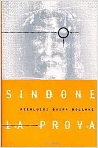 Sindone: la prova - Pierluigi Baima Bollone - 3