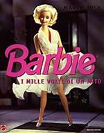 Barbie. I mille volti di un mito. Ediz. illustrata