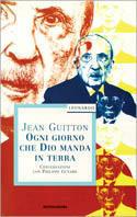 Ogni giorno che Dio manda in terra - Jean Guitton - copertina