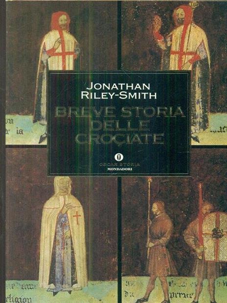 Breve storia delle crociate - Jonathan Riley Smith - 3