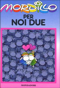 Mordillo per noi due - Guillermo Mordillo - copertina