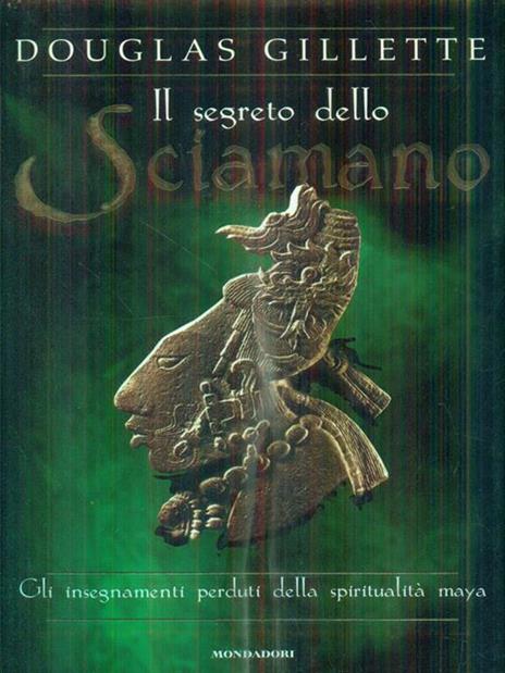 Il segreto dello sciamano - Douglas Gillette - copertina