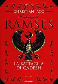 La battaglia di Qadesh. Il romanzo di Ramses. Vol. 3 - Christian Jacq - 3
