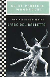 L' ABC del balletto - Marinella Guatterini - copertina