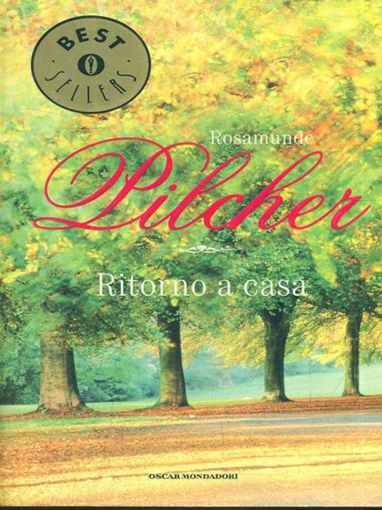 Ritorno a casa - Rosamunde Pilcher - Libro - Mondadori - Oscar bestsellers  | IBS